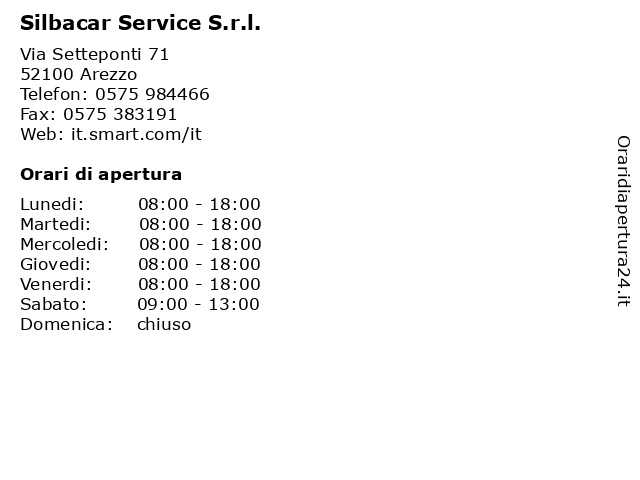 Orari di apertura Silbacar Service S.r.l. Via Setteponti